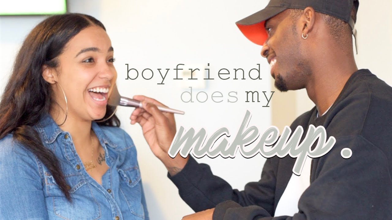 Boyfriend Does My Makeup!