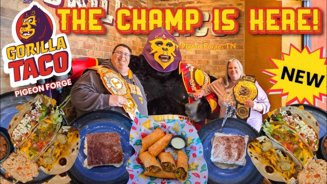 BRAND NEW GORILLA TACO PIGEON FORGE TENNESSEE! LAYIN THE SMACKDOWN ON YOUR TASTEBUDS!