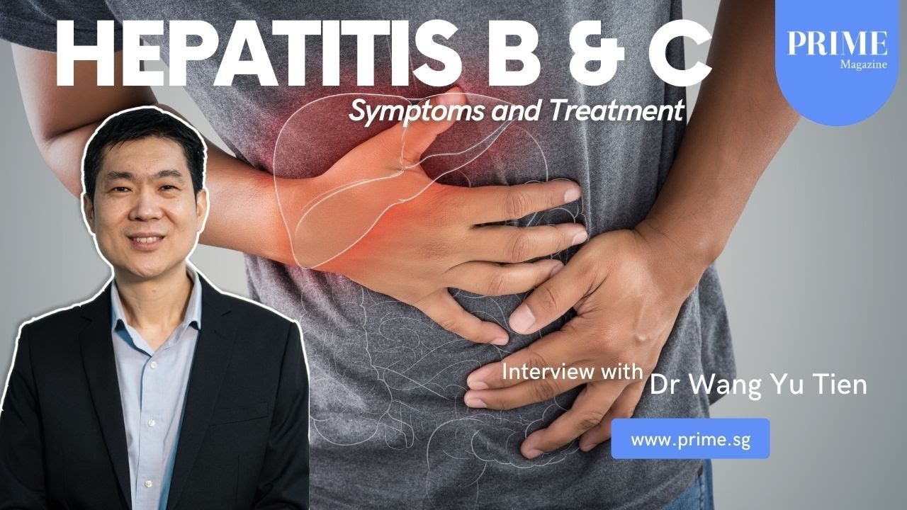 Dr. Wang Yu Tien Video4 | HEPATITIS  B and C | SYMPTOMS | TREATMENT