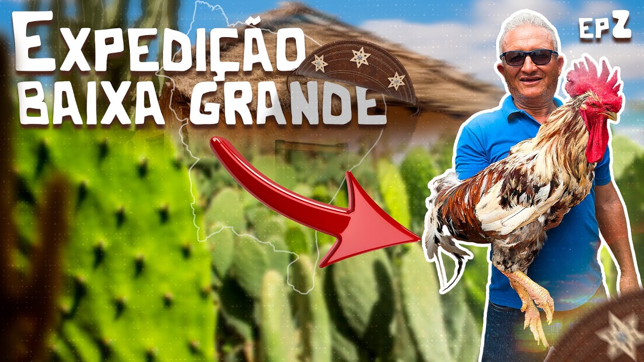 EXPEDICAO BAIXA GRANDE -- A HISTORIA DA GALINHA BALAO EP 02 - NERI - GSB