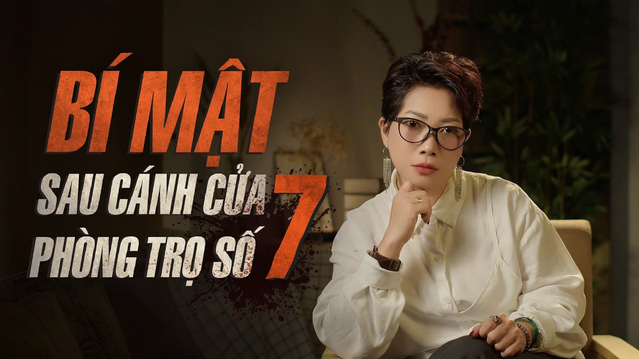 Ph&ograve;ng Trọ Số 7 - Truyện ma r&ugrave;ng rợn đ&ecirc;m khuya Trần Thy diễn đọc