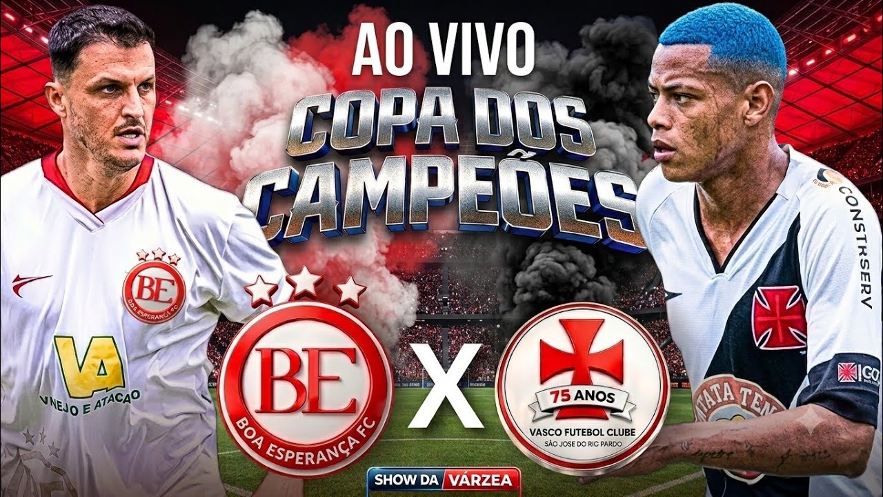 BOA ESPERANÇA x VASCO AO VIVO 🔥10h15 | COPA DOS CAMPEÕES 2026 | FUTEBOL DE VÁRZEA BR