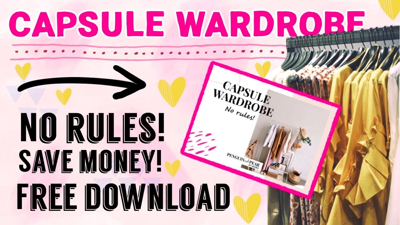 THE PERFECT CAPSULE WARDROBE IDEA (NO RULES) & FREE DOWNLOAD