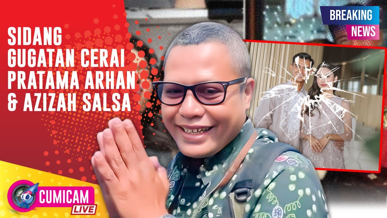 BREAKING NEWS! Sidang Gugatan Cerai Pratama Arhan & Azizah Salsha Bergulir di Pengadilan
