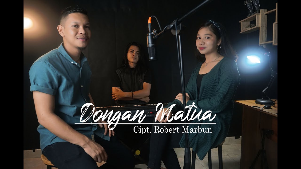 Dongan Matua - Cipt Robert Marbun (Cover Maria Manullang, Herto Situmorang Ft Martin sihombing