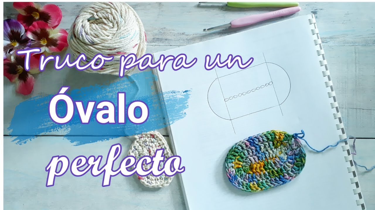 Cómo tejer un ÓVALO EN CROCHET – Cualquier tamaño y sin patrón | Crochetcosas
