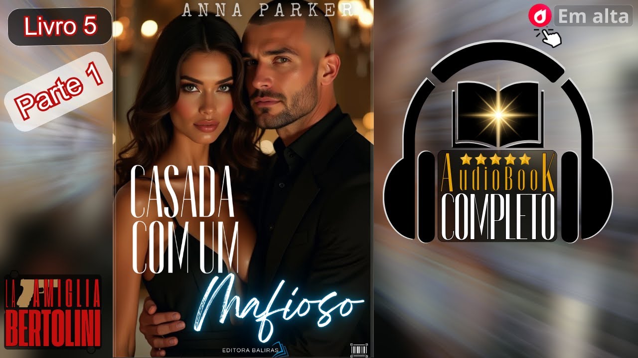 AudioBook Mafia Romance | CASADA COM UM MAFIOSO | Parte 1