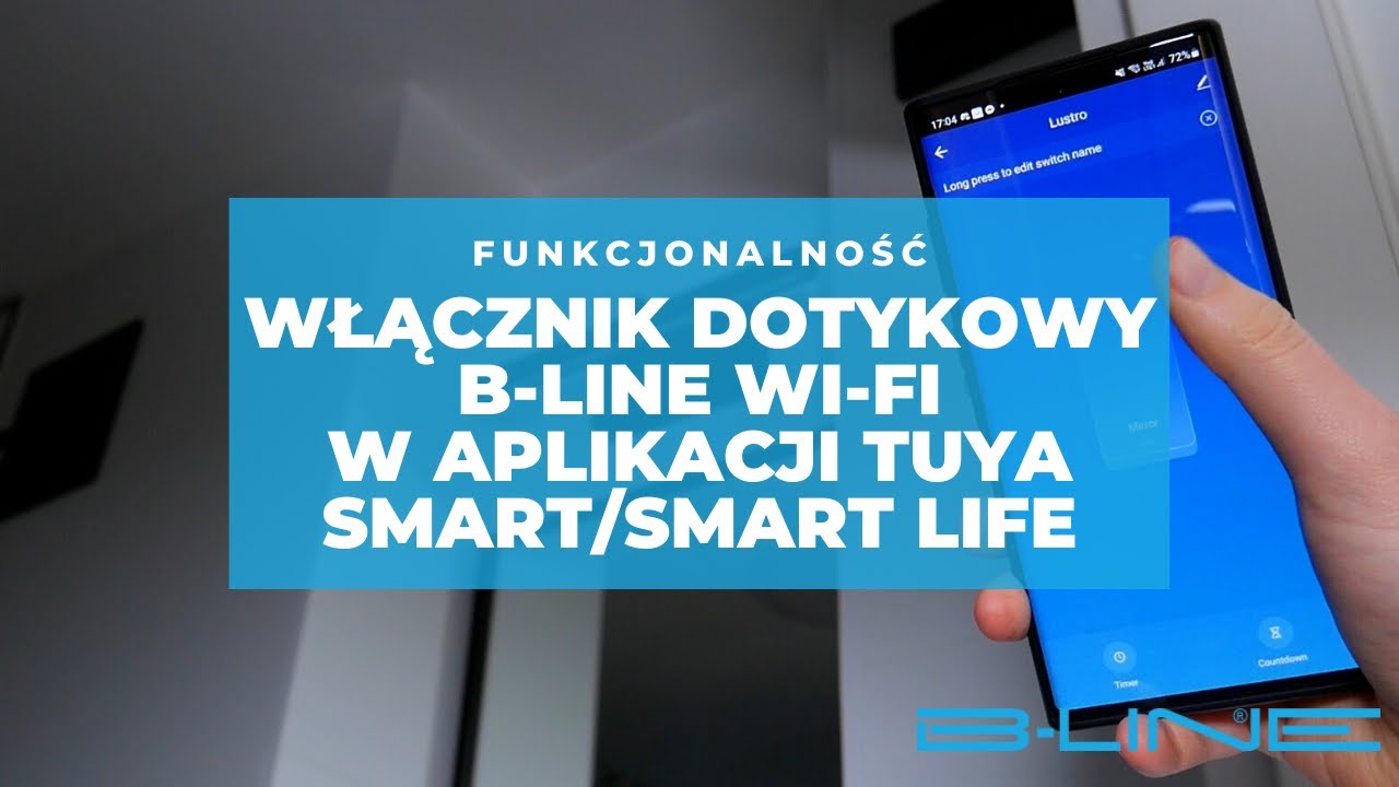 Jakie funkcje ma włącznik dotykowy B-Line Wi-Fi bez neutralnego w aplikacjach Tuya Smart/Smart Life?