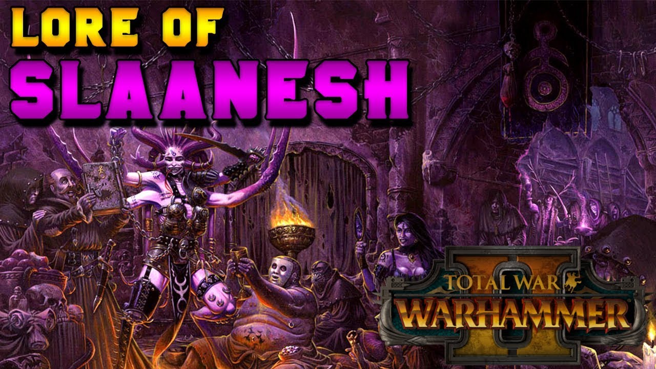 Chaos Magic: Lore of Slaanesh (Lore, Breakdown & Speculation) |  Total War: Warhammer 2