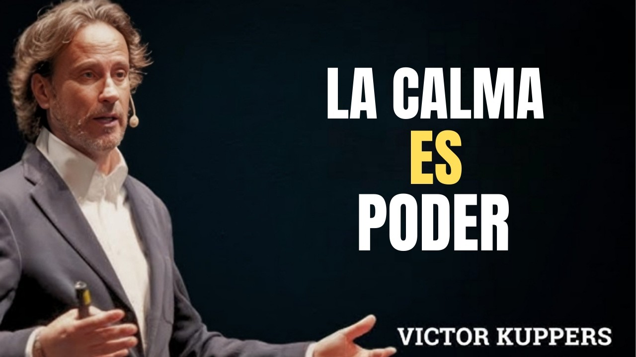 LA CALMA es el SECRETO del Éxito | Cómo Mantener la Serenidad y Triunfar en la Vida – Victor Kuppers