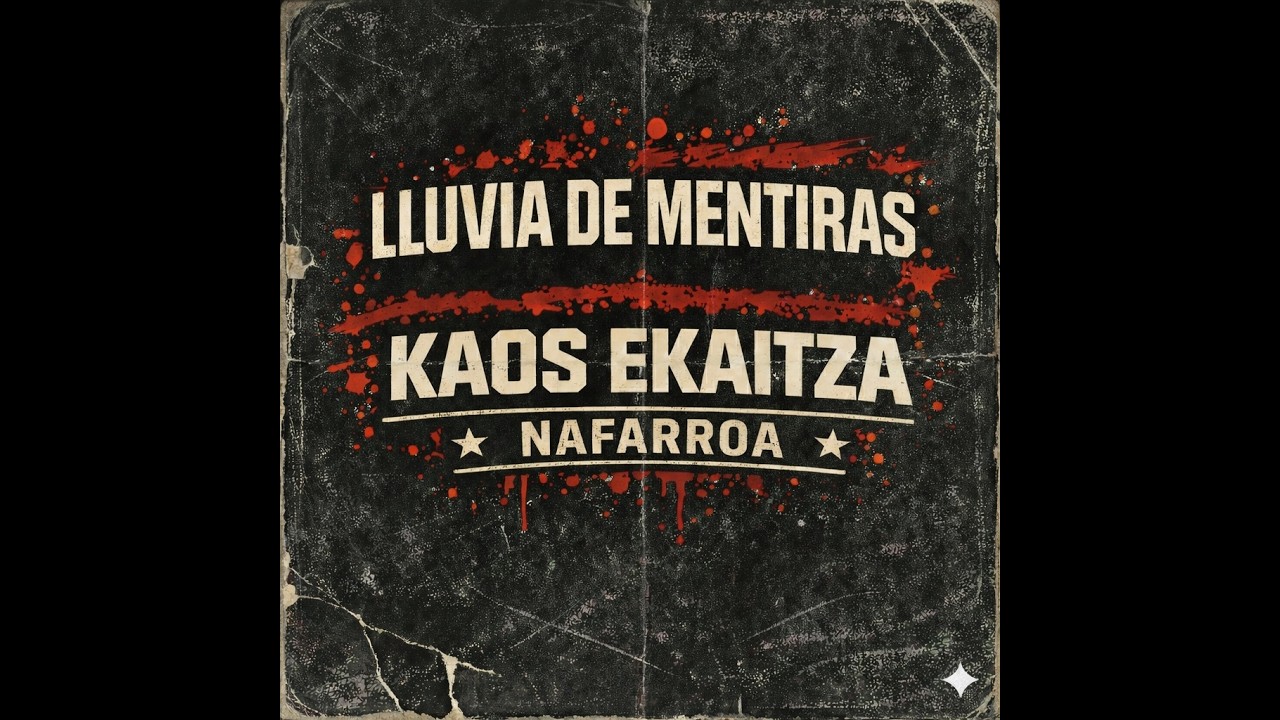 Lluvia de Mentiras - Kaos Ekaitza