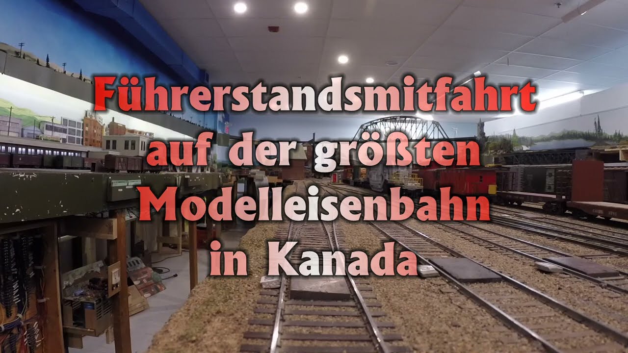 Führerstandsmitfahrt auf der größten Spur 0 Modelleisenbahn-Anlage in Kanada