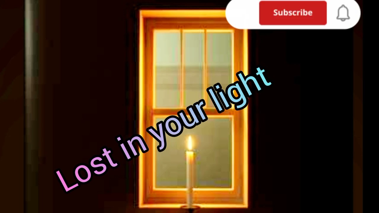Song : Lost in your light