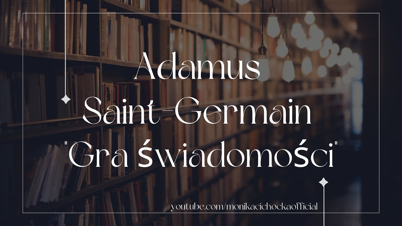 Biblioteka Moniki 13 | Adamus Saint-Germain 