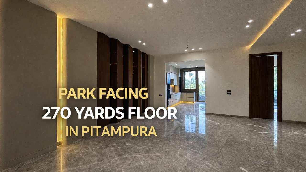 270 Yards 4BHK Park Facing Builder Floor in Lok Vihar, Pitampura | North Delhi Floors