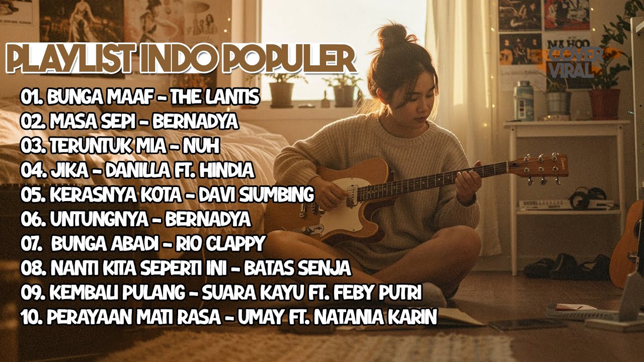 Playlist mix || Bunga maaf, Bernadya, Teruntuk mia, Bunga abadi ...