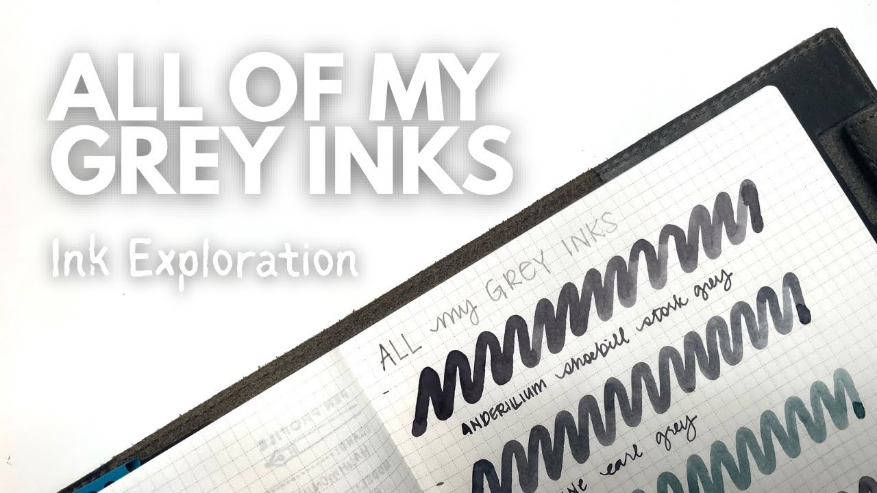 Ink Exploration // All My Grey Inks #fountainpenink