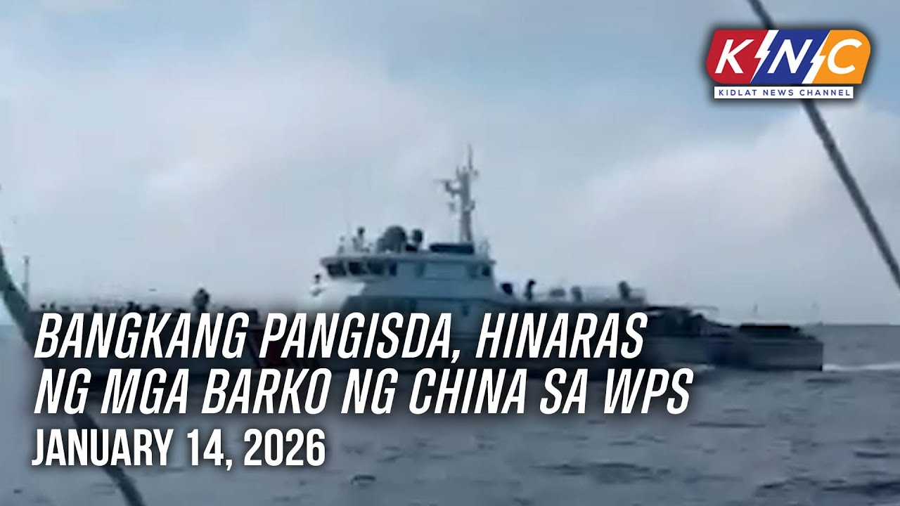 Bangkang pangisda, hinaras ng mga barko ng China sa WPS | Kidlat News Channel (Jan 14 2026 10AM)