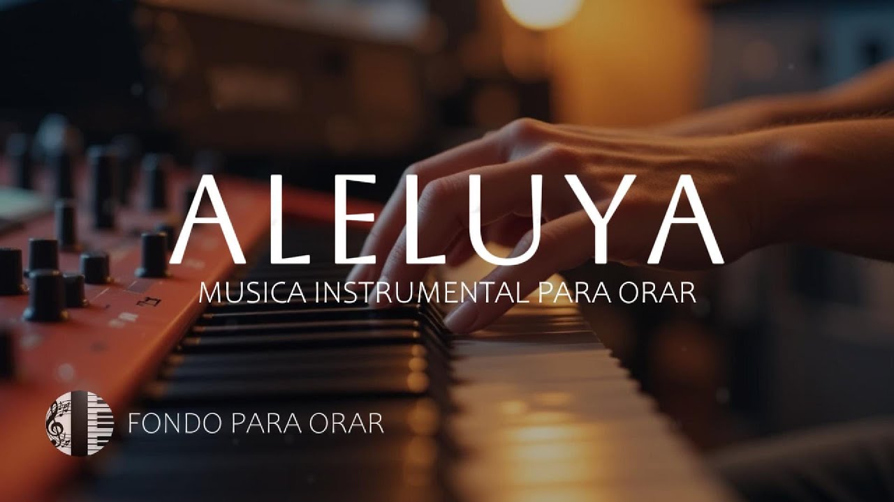 MUSICA INSTRUMENTAL PARA ORAR - TIEMPO DE ADORACION - FONDO MUSICAL - A SOLAS CON DIOS
