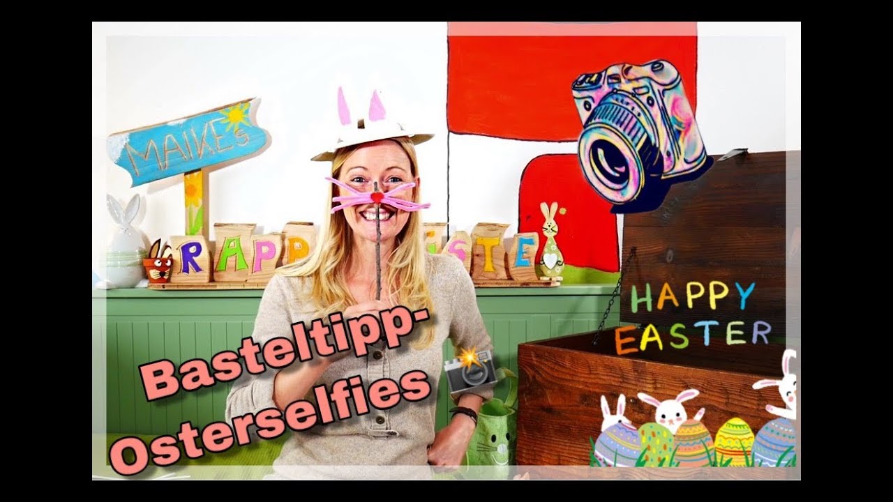 Basteltipp- Oster-Selfies