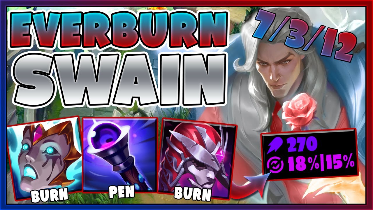 EVERBURN BUILD SWAIN OBLITERATES LITERALLY ANY TANK COMP IN THE GAME! INSANE DOT!