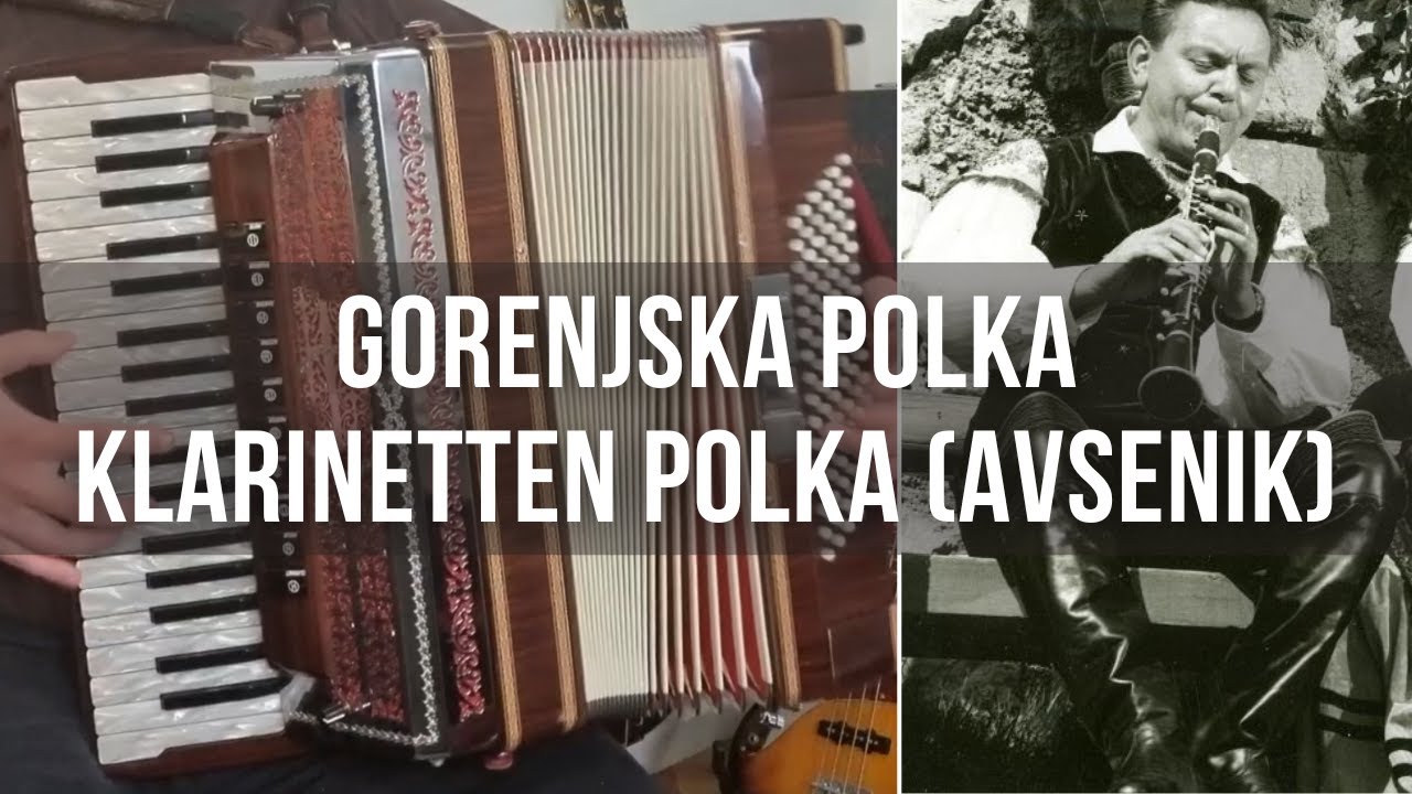 Gorenjska Polka - Klarinetten Polka (V. & S. Avsenik)