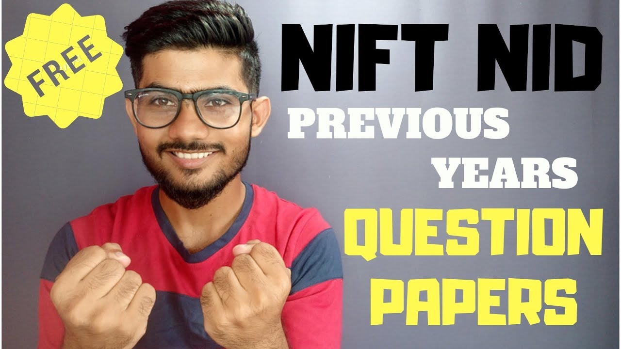 FREE!! NIFT NID PREVIOUS YEARS QUESTION PAPERS
