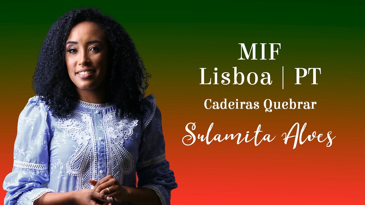 Sulamita Alves | Cadeias Quebrar  [MIF Lisboa - Portugal]