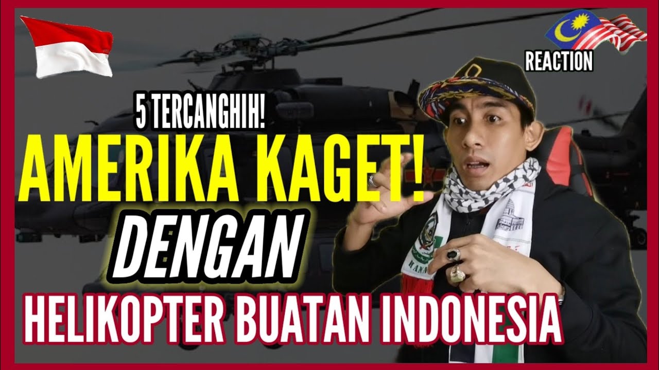 DIPAKAI BARAT!! Inilah 5 Helikopter Canggih Buatan Indonesia !!🇲🇾REACTION.