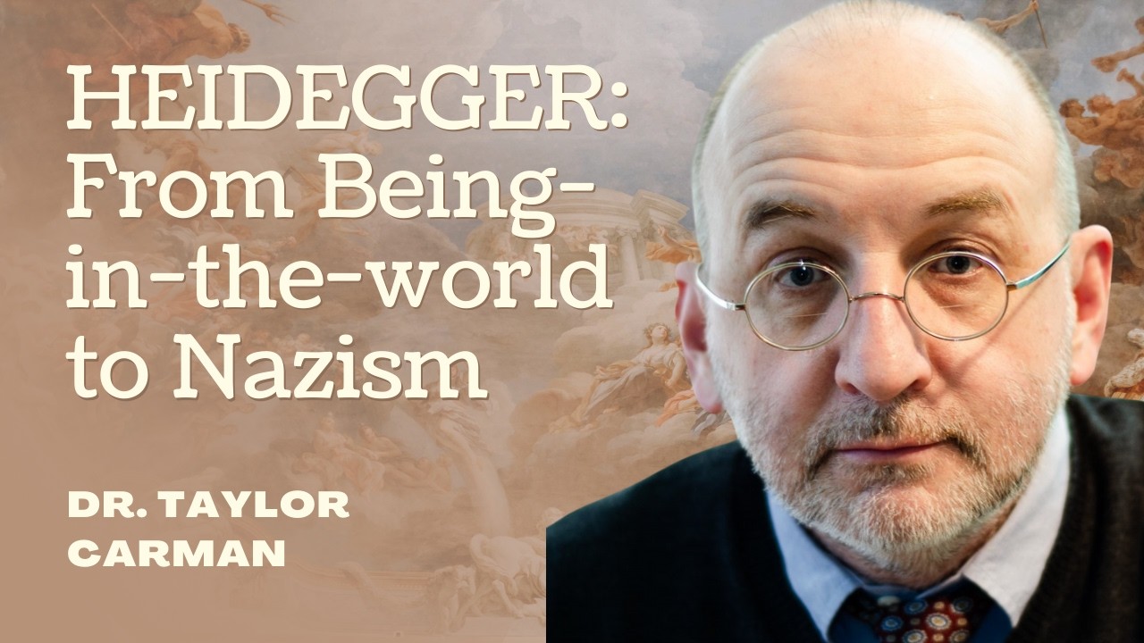 The Philosophy and Depravity of Martin Heidegger (w/ Dr. Taylor Carman)