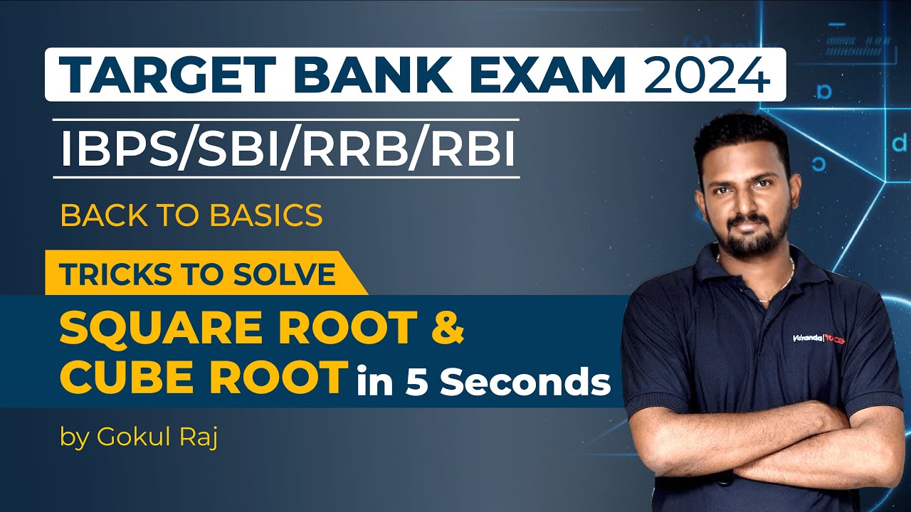 Target Bank Exam 2024 | Back to Basics | IBPS/SBI/RRB/RBI | Square and Cube root in 5 Sec |Gokulraj