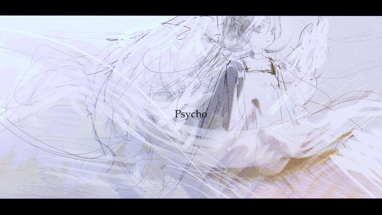 Psycho / 初音ミク