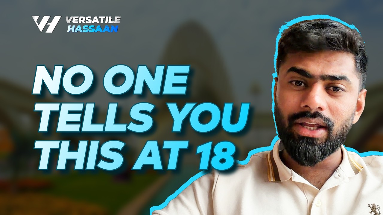 No One Tells You This at 18 | Versatile Hassaan