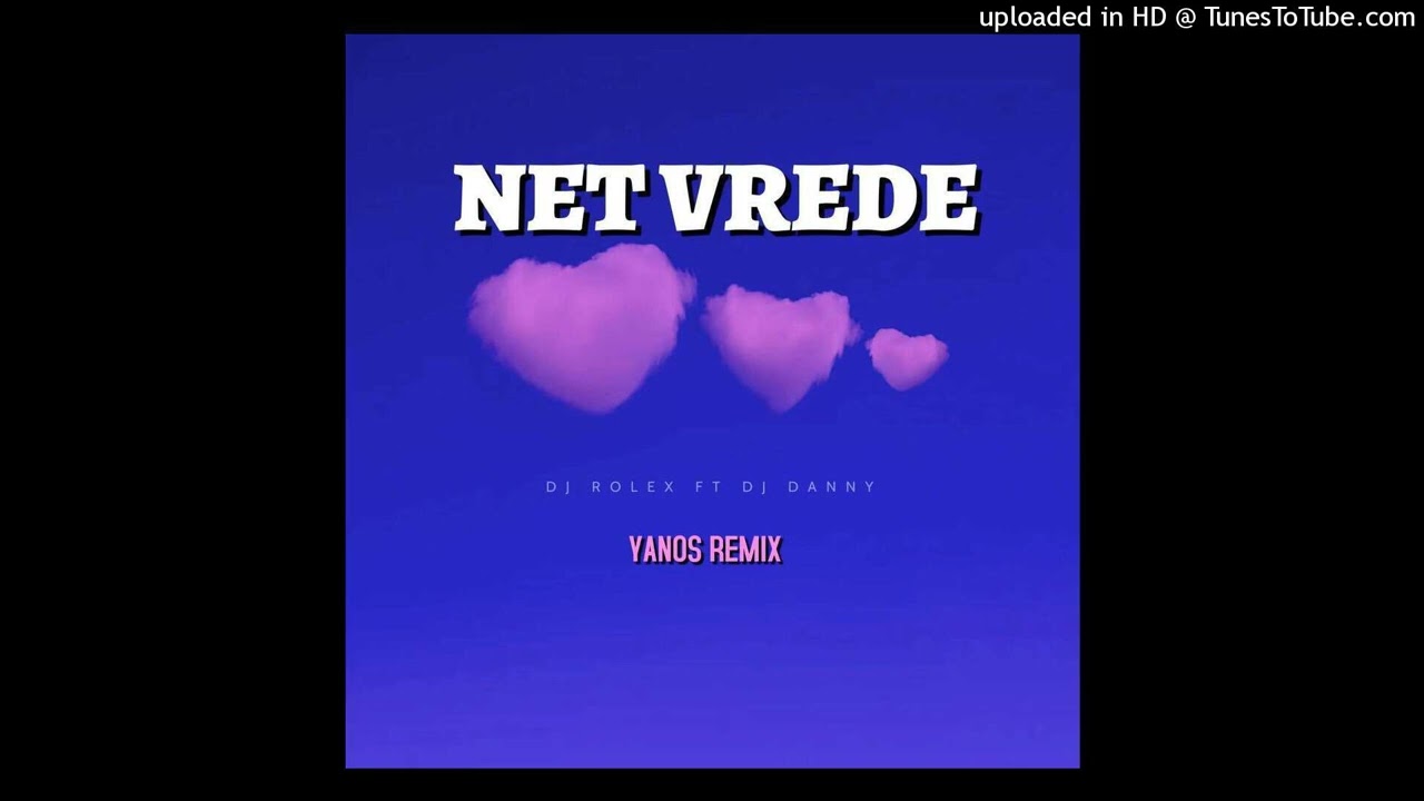 Net Vrede_( Dj Rolex SA x DJ Danny Yanos Remix 2024)