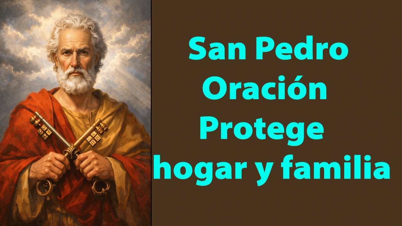 Oración de protección a San Pedro para el hogar y la familia