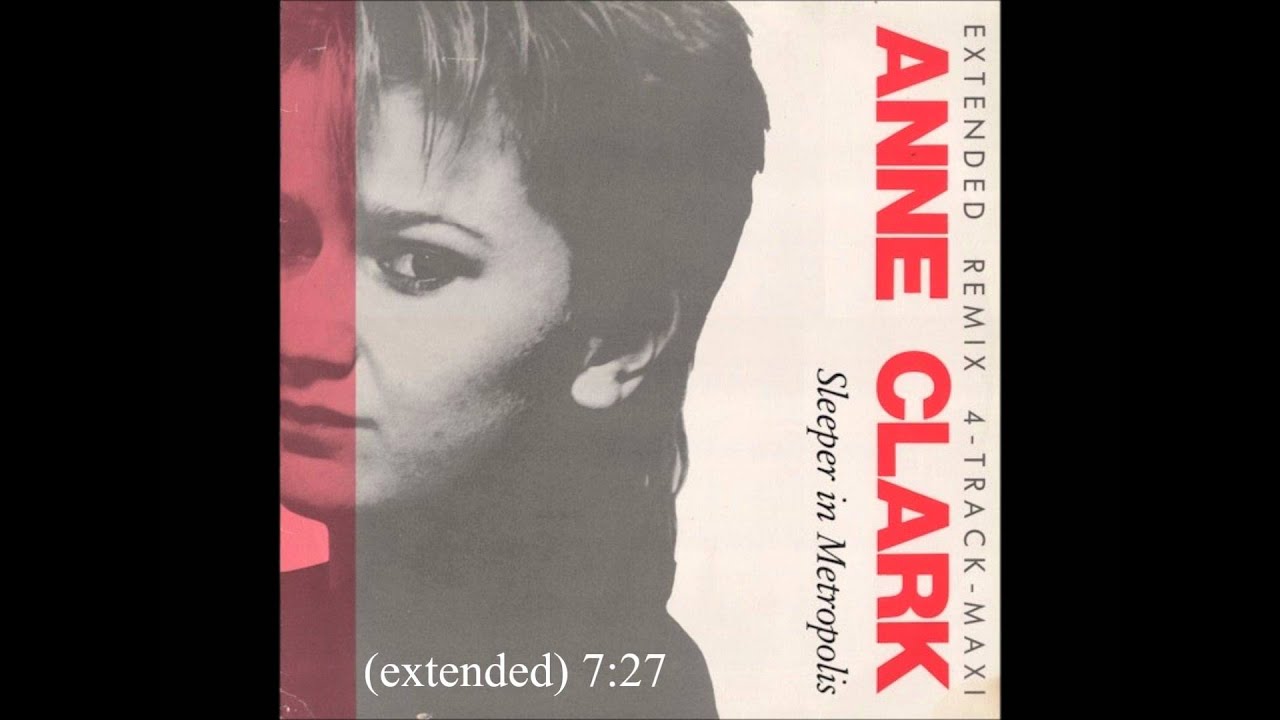 Sleeper in Metropolis (extended) - Anne Clark