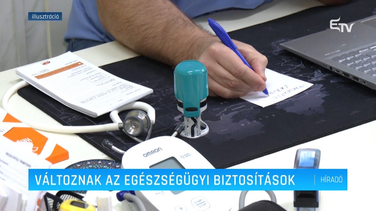Változnak az egészségügyi biztosítások – Erdély TV