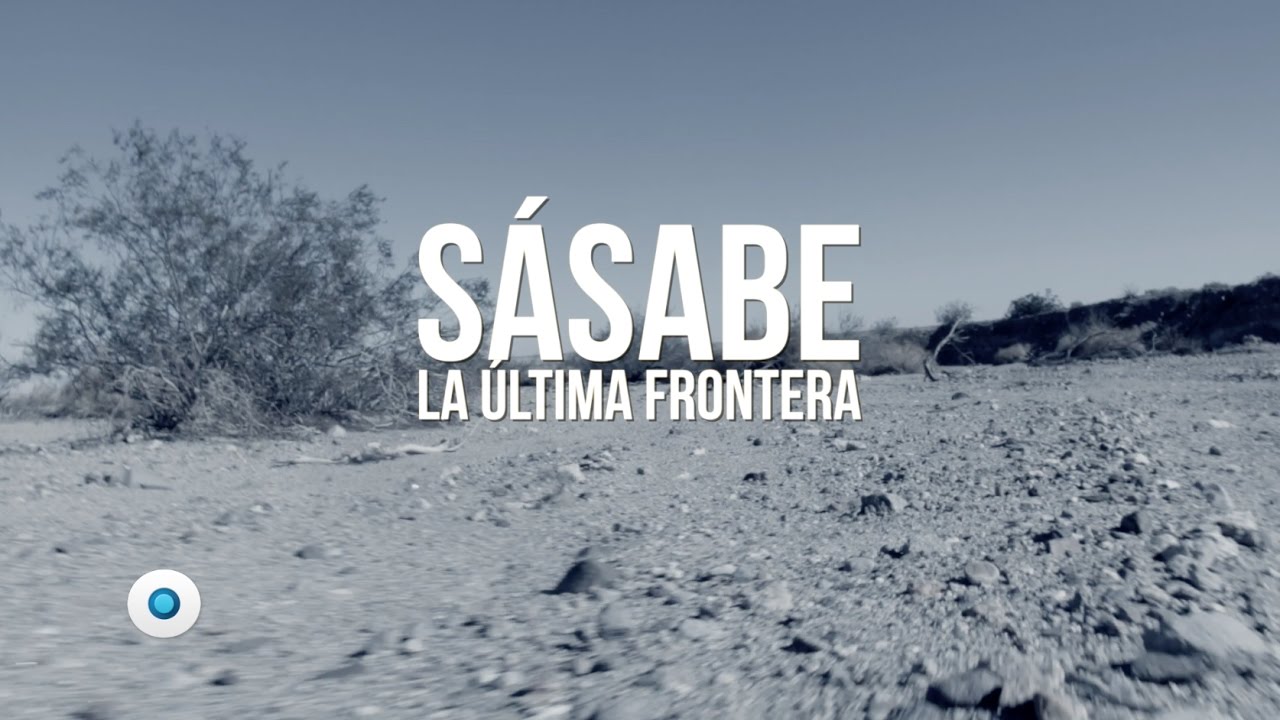 Sásabe, la última frontera | Reporte Indigo 1165