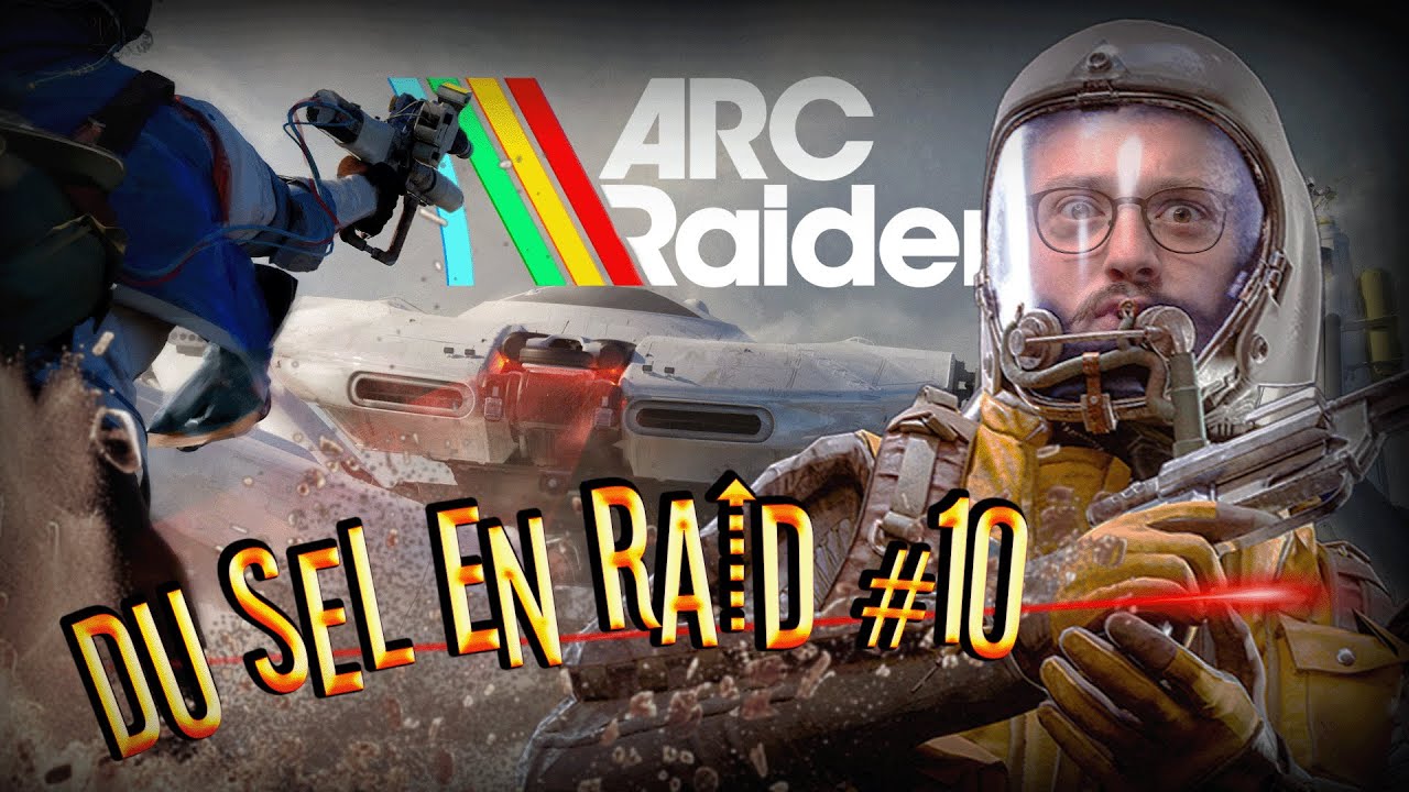 Venez les consoleux , on vous aime - Arc Raider - Du sel en raid Ep.10