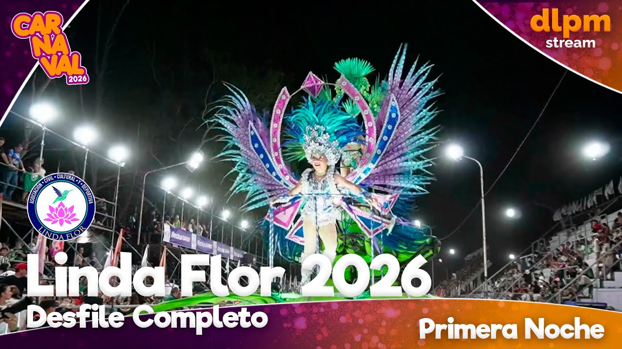 🌸 Desfile Completo Linda Flor 2026 - Primera Noche - Carnaval de Paso de los Libres
