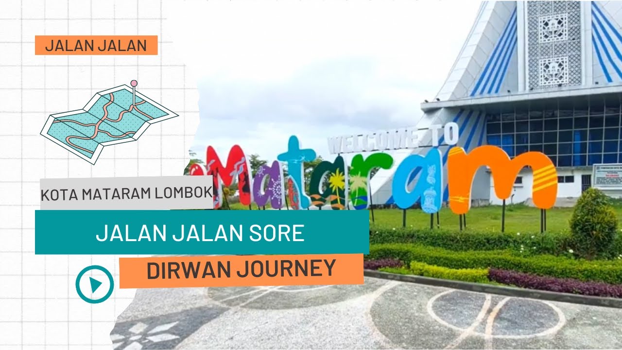 Kota Mataram Lombok NTB - Jalan Jalan Sore 2023
