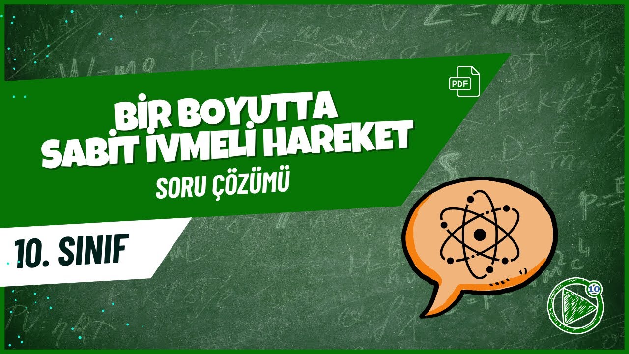 Bir Boyutta Sabit İvmeli Hareket- 2 | 10. Sınıf Fizik Konu Anlatımı | 2025- 2026