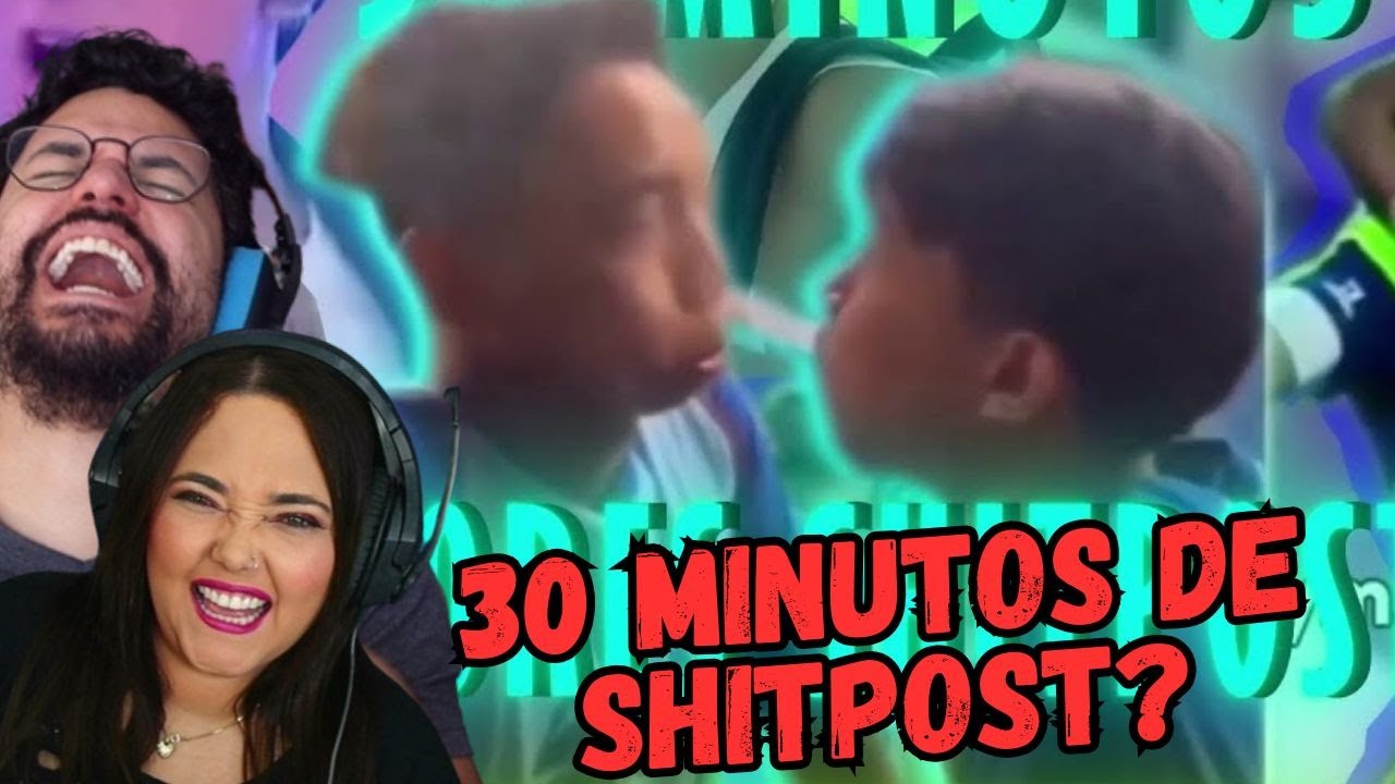 30 MINUTOS DE SHITPOST DE QUALIDADE // REACT