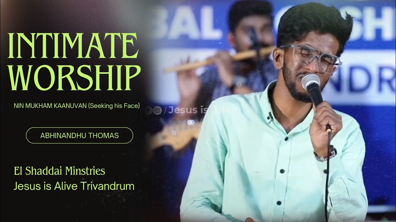 Nin Mukham (Nadha ninte snehathale) INTIMATE Worship Jesus Is alive Church Trivandrum