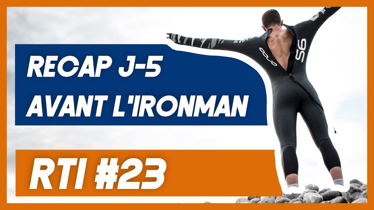 Récapitulatif avant l'Ironman de Nice - Road To Iron #23