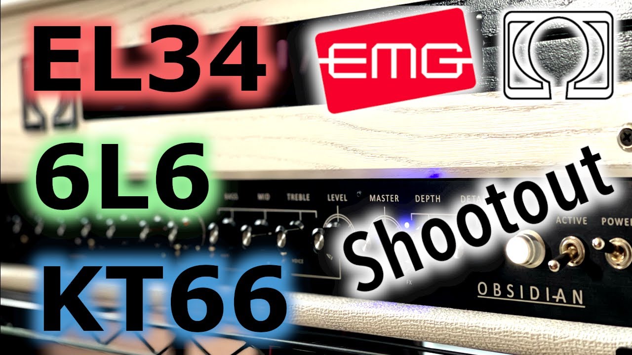 Omega Obsidian | EMG-81 | EL34 vs. 6L6 vs. KT66 - Tube Shootout