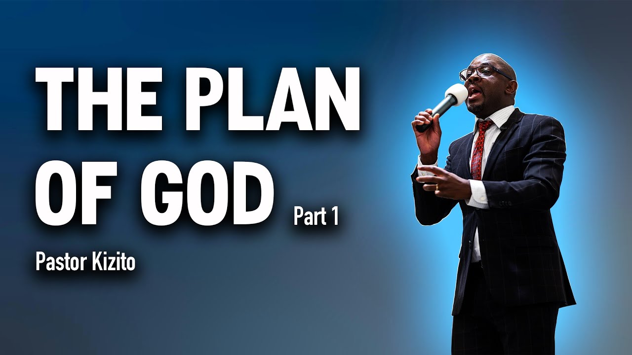 The Plan of God Part 1 | Pastor Kizito | West Victory Church