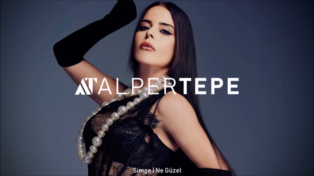 Simge - Ne Güzel (Alper Tepe Remix)