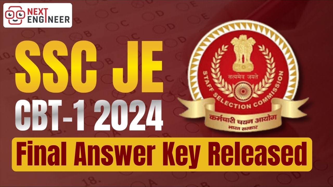 SSC JE 2024 CBT-1 Final Answer key Released | SSC JE Prelims Answer Key | Next Engineer #sscje2024