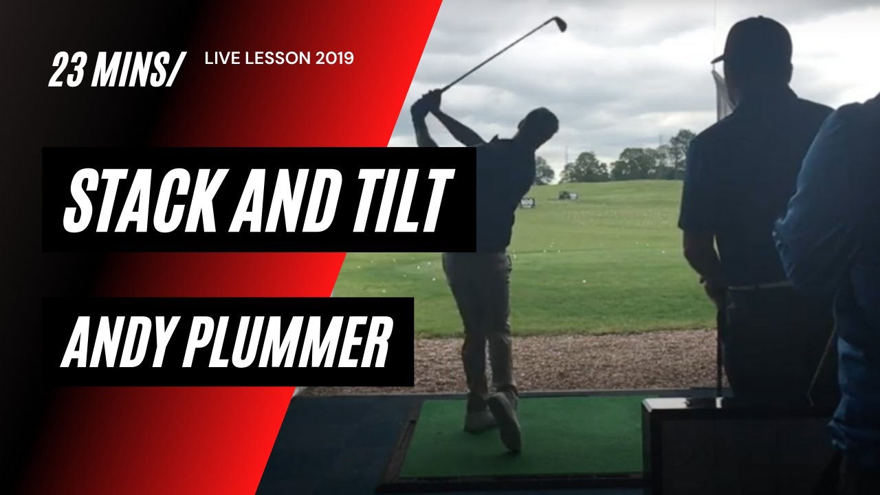 2019 Stack and Tilt - Andy Plummer Live Lesson
